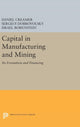 Book cover of: Capital in Manufacturing and Mining. By: Daniel Barnett Creamer