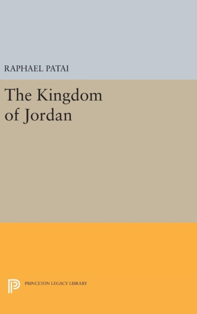 Book cover of: Kingdom of Jordan. By: Raphael Patai