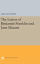 Book cover of: Letters of Benjamin Franklin and Jane Mecom. By: Carl Van Doren