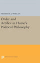 Book cover of: Order and Artifice in Hume's Political Philosophy. By: Frederick J. Whelan
