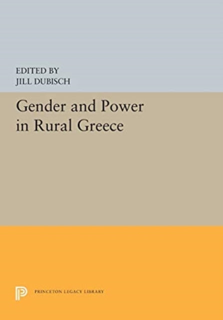 Book cover of: Gender and Power in Rural Greece. By: Jill Dubisch