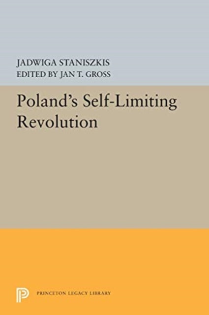 Book cover of: Poland's Self-Limiting Revolution. By: Jadwiga Staniszkis