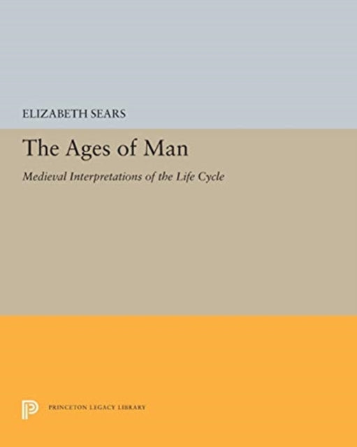 Book cover of: Ages of Man. By: Elizabeth Sears
