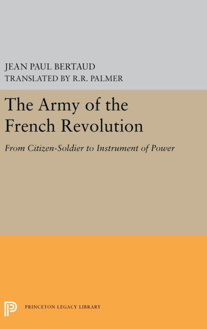 Book cover of: Army of the French Revolution. By: Jean Paul Bertaud