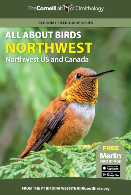 Book cover of: All About Birds Northwest. By: Cornell Lab of Ornithology