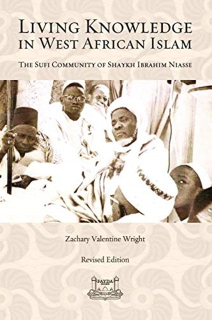 Book cover of: Living Knowledge in West African Islam. By: Zachary Wright