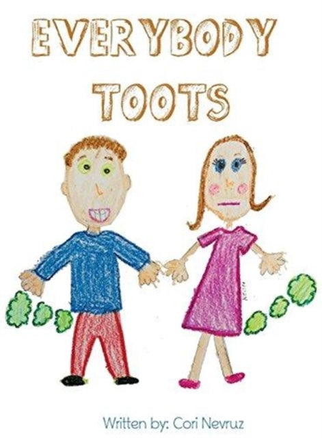 Book cover of: Everybody Toots. By: Cori Nevruz