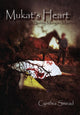 Book cover of: Mukat's Heart. By: Cynthia Smead