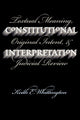 Book cover of: Constitutional Interpretation. By: Keith E. Whittington