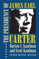 Book cover of: Presidency of James Earl Carter, Jr.. By: Burton I. Kaufman