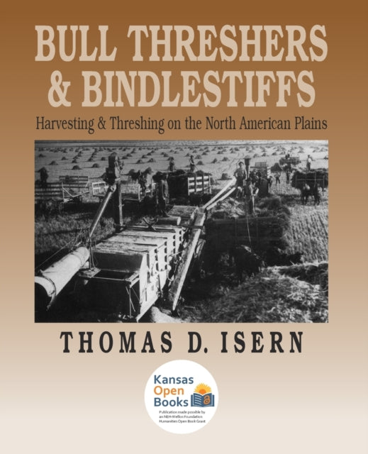 Book cover of: Bull Threshers and Bindlestiffs. By: Thomas D. Isern