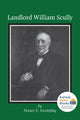 Book cover of: Landlord William Scully. By: Homer E. Socolofsky