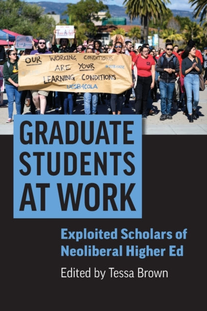 Book cover of: Graduate Students at Work. By: Tessa Brown