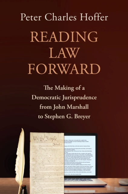 Book cover of: Reading Law Forward. By: Peter Charles Hoffer