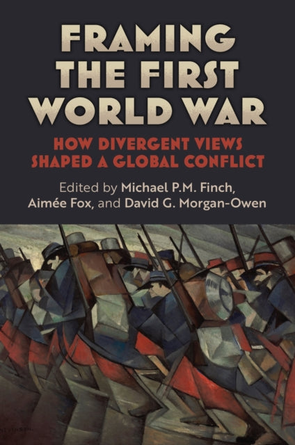 Book cover of: Framing the First World War