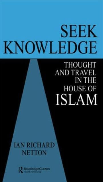 Book cover of: Seek Knowledge. By: Ian Rich Netton