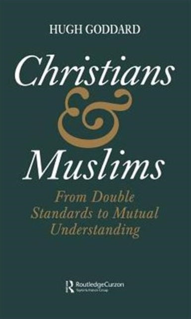 Book cover of: Christians and Muslims. By: Goddard