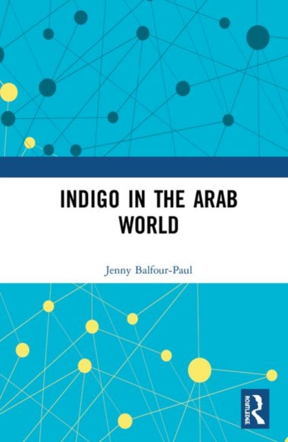 Book cover of: Indigo in the Arab World