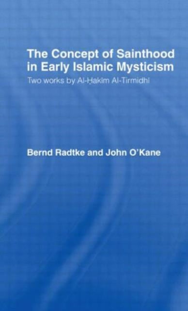 Book cover of: Concept of Sainthood in Early Islamic Mysticism. By: John O'Kane