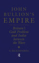 Book cover of: John Bullion's Empire