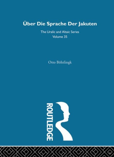 Book cover of: Uber Die Sprache der Jakuten. By: Otto von Böhtlingk