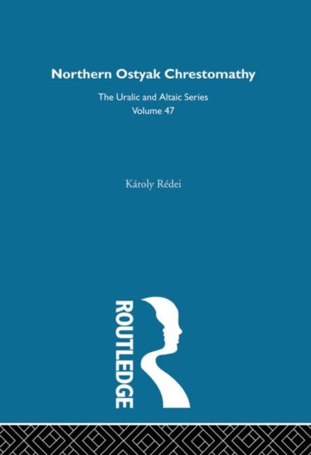 Book cover of: Northern Ostyak Chrestomathy. By: Karoly Redei