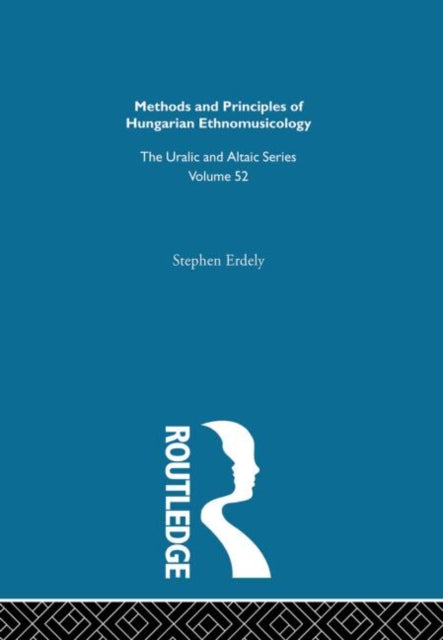 Book cover of: Methods and Principles of Hungarian Ethnomusicology. By: Stephen Erdely