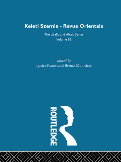 Book cover of: Keleti Szemle-Revue Orientale. By: Ignacz Kunos