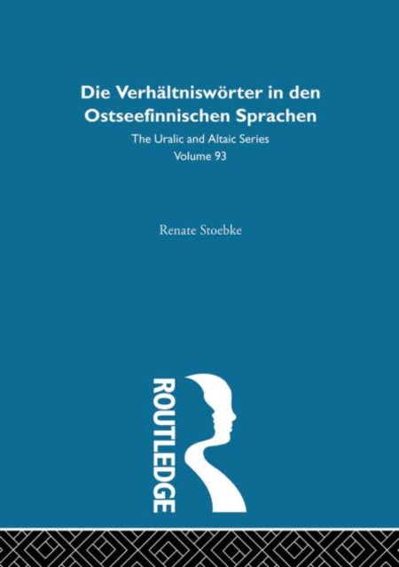 Book cover of: Die Verhaltnisworter in Den Ostseefinnischen Sprachen. By: Renate Stoebke