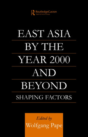 East Asia 2000 and Beyond