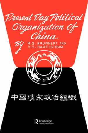 Present Day Political Organization of China