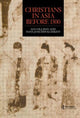 Book cover of: Christians in Asia before 1500. By: Ian Gilman