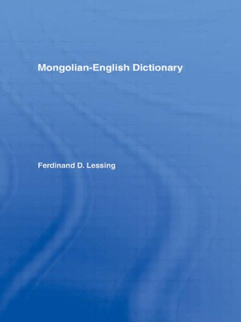 Book cover of: Mongolian-English Dictionary. By: Ferdina Lessing