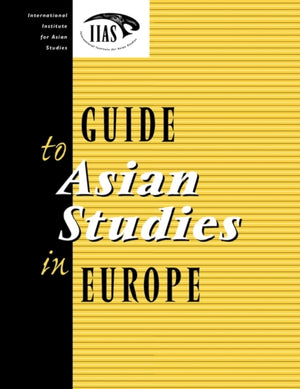 Guide to Asian Studies in Europe