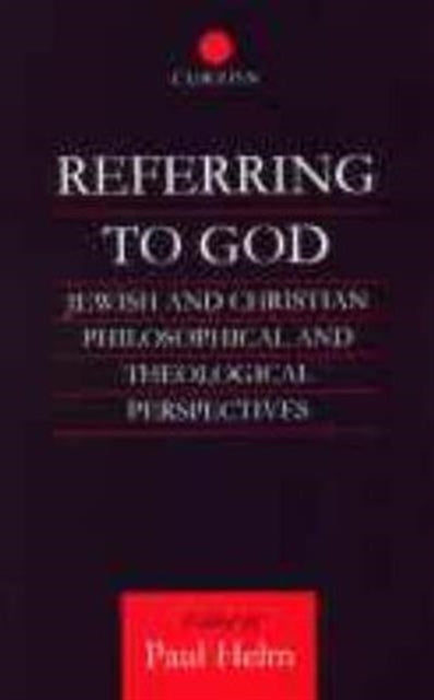 Book cover of: Referring to God. By: Paul Helm