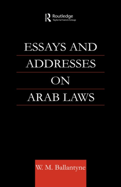 Essays and Addresses on Arab Laws