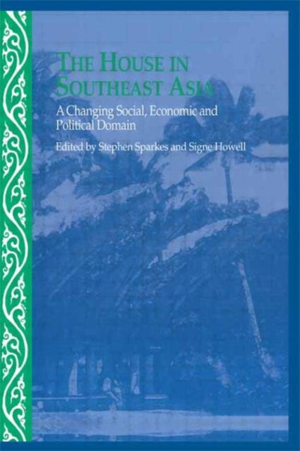 Book cover of: House in Southeast Asia. By: S. Sparkes