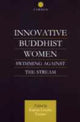Book cover of: Innovative Buddhist Women. By: Karma Tsomo