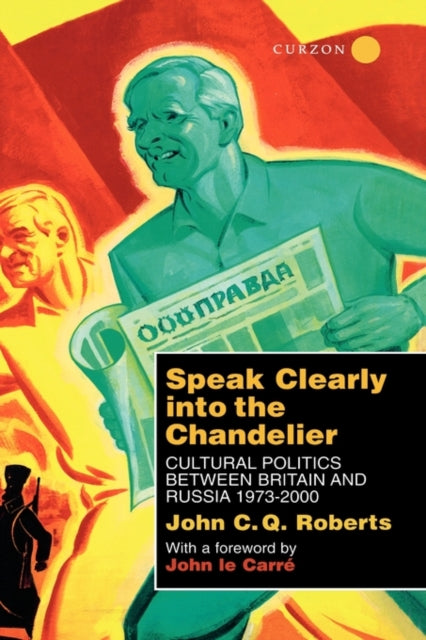 Book cover of: Speak Clearly Into the Chandelier