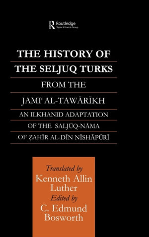 The History of the Seljuq Turks