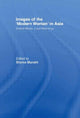 Book cover of: Images of the Modern Woman in Asia. By: Shoma Munshi