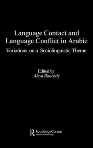 Language Contact and Language Conflict in Arabic
