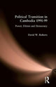 Book cover of: Political Transition in Cambodia 1991-99. By: David Roberts