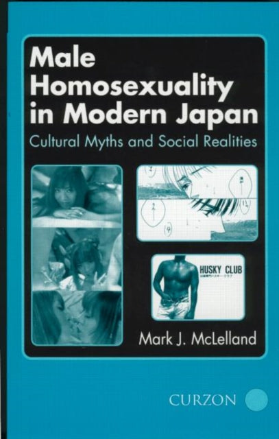 Book cover of: Male Homosexuality in Modern Japan. By: Mark McLelland