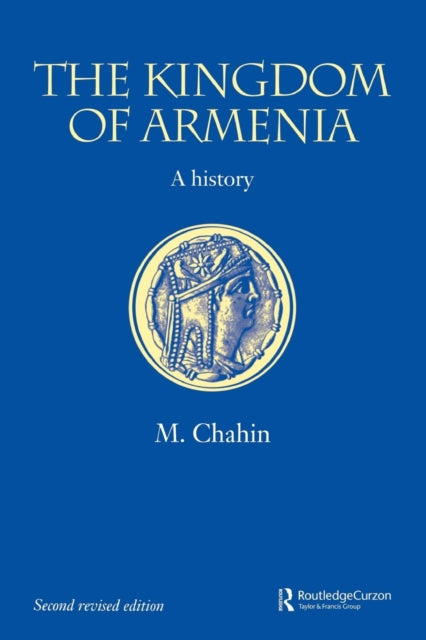 Book cover of: Kingdom of Armenia. By: Mack Chahin