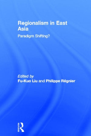 Regionalism in East Asia