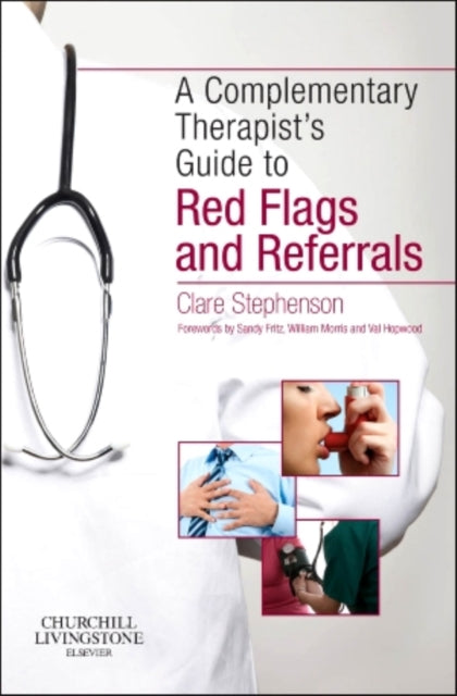 Book cover of: Complementary Therapist's Guide to Red Flags and Referrals