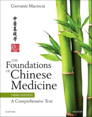 Foundations of Chinese Medicine, A Comprehensive Text