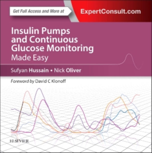 Book cover of: Insulin Pumps and Continuous Glucose Monitoring Made Easy. By: Syed Sufyan Hussain