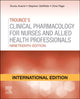Book cover of: Trounces Pharmacology for Nurses and Allied Health Professionals, International Edition